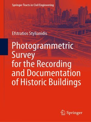cover image of Photogrammetric Survey for the Recording and Documentation of Historic Buildings